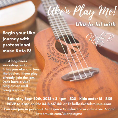 Uke'n Play Me! | A beginners Ukulele workshop